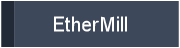 EtherMill